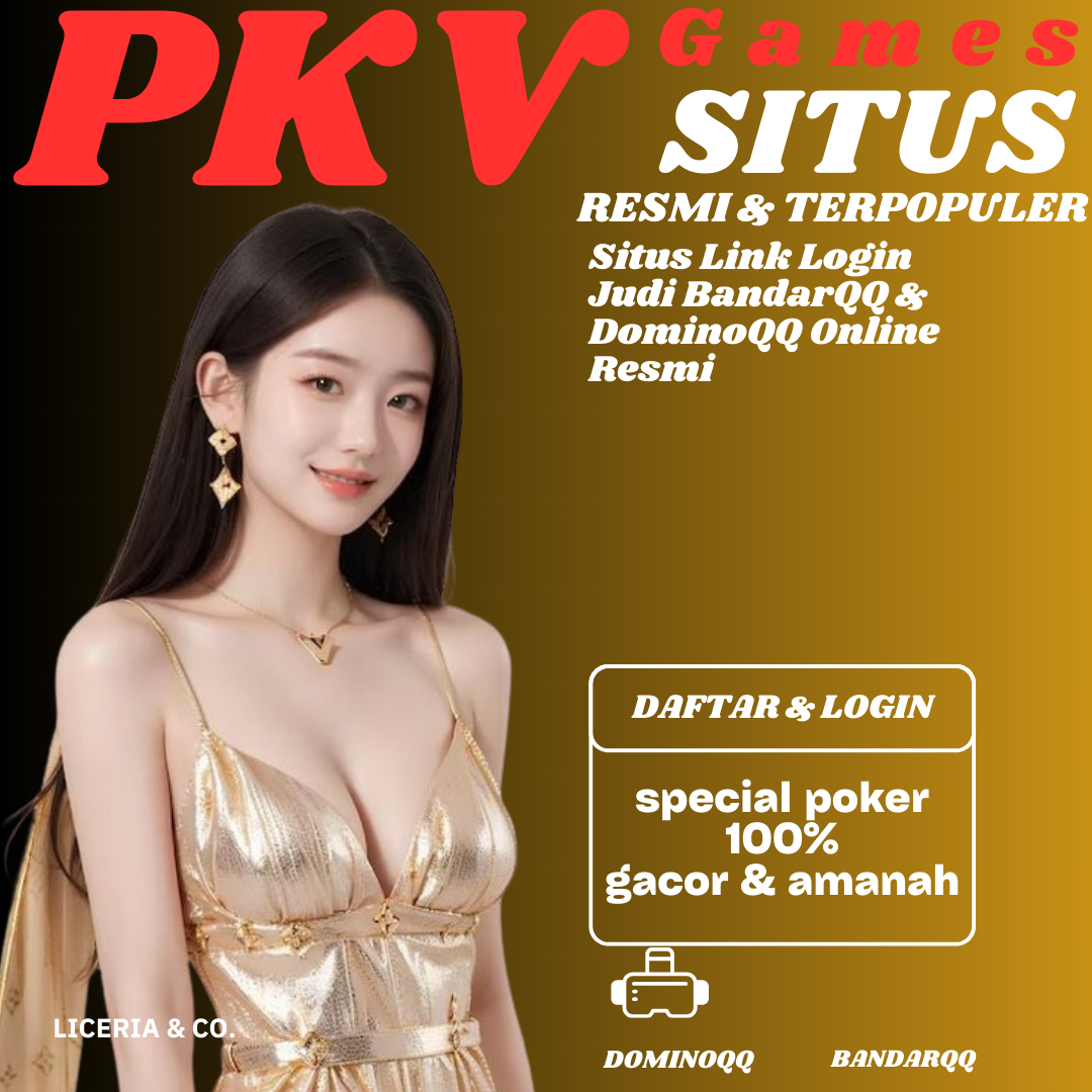 Pkv Games : Situs Link Login Judi BandarQQ & DominoQQ Online Resmi